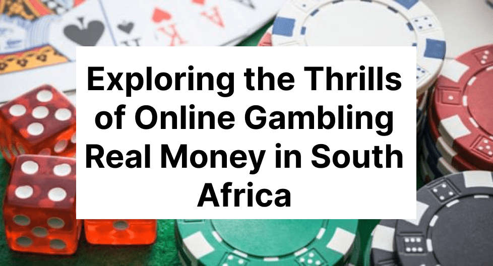 Online Gambling Real Money in South Africa